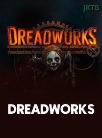 Dreadworks